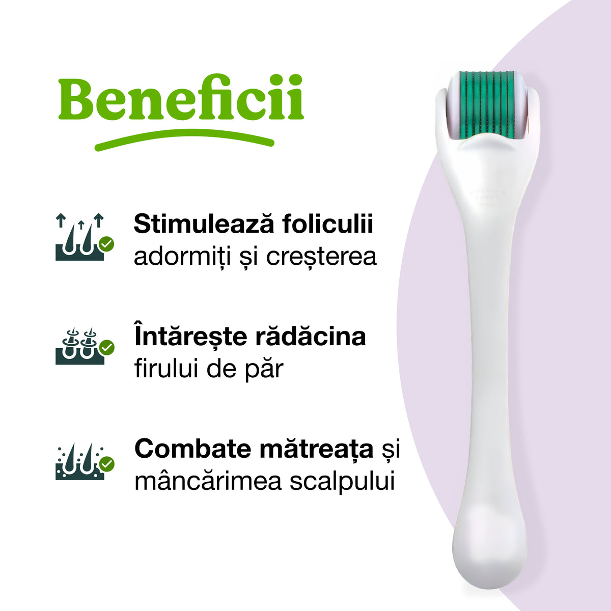 Lista beneficiilor derma rollerului – tratament pentru căderea părului și regenerarea părului, stimulează foliculii și întărește rădăcina.